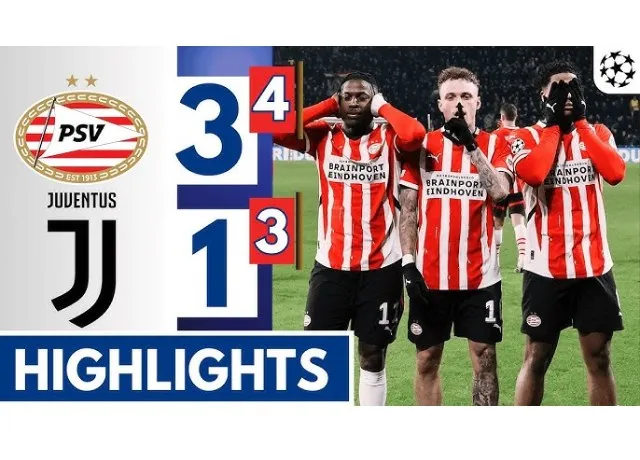 Juventus đại diện nước Ý tiếp theo bị loại tại cúp C1 bởi PSV Eindhoven